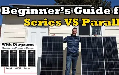 Series vs Parallel Solar Panel Wiring: The Truth About Which One Gives More Power